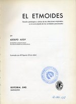 Portada de Azoy i Castañé, Adolf. El Etmoides : estudio patológico y clínico de las afecciones originadas en la encrucijada de las cavidades paranasales. Barcelona: Jims; 1967.