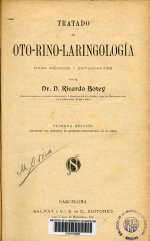 Portada de Botey Ducoing, Ricard. Tratado de oto-rino-laringologia: para médicos y estudiantes. Barcelona: Salvat; 1902.