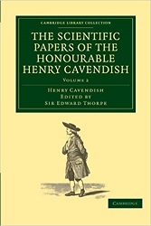 The Scientific papers of the honourable Henry Cavendish 