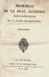 Portada del llibre: Memorias de la Real Academia Médico-Práctica de la ciudad de Barcelona : tomo primero.