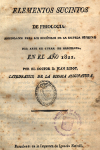 Portada del llibre: Elementos sucintos de fisiologia arreglados para los discípulos de la Escuela especial del arte de curar de Barcelona en el año 1822.