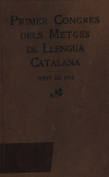 Portada del llibre: Actes, ponència i comunicacions del Primer Congrès dels Metges de Llengua Catalana celebrat a Barcelona en els dies 22,23, 24 i 25 de juny de l’any MCMXIII.