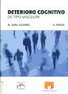 Portada del llibre Grau Olivares M, Arboix A. Deterioro cognitivo de tipo vascular. Barcelona: Ergon, 2009.