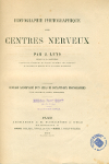 Portada del llibre Luys JB. Iconographie photographique des centres nerveux. Paris: Librairie J.-B. Baillière et fils, 1873.