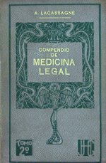 Portada del llibre Lacassagne A. Compendio de medicina legal con la colaboración de Esteban Martín. Barcelona: Herederos de Juan Gili; 1912-