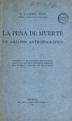 Portada del llibre Valentí y Vivó I. La Pena de muerte : un análisis antropográfico. Barcelona: La Neotipia; 1915.