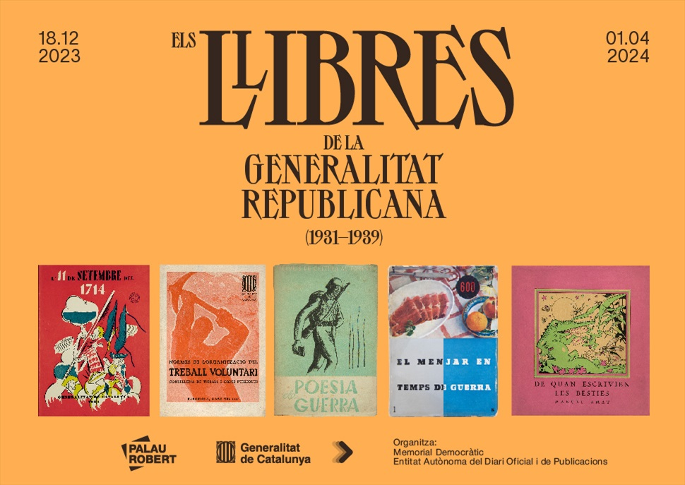 Exposició al Palau Robert de Barcelona sobre els llibres de la Generalitat republicana amb participació del CRAI Biblioteca del Pavelló de la República.