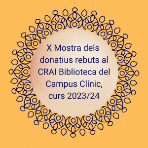 X Mostra dels donatius rebuts al CRAI Biblioteca del Campus Clínic