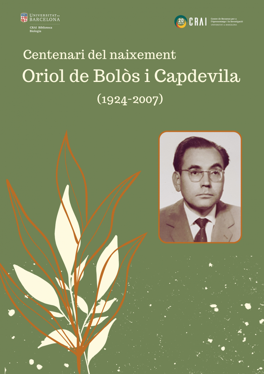 Cent anys del naixement d’Oriol de Bolòs i Capdevila: Nova exposició al CRAI Biblioteca de Biologia