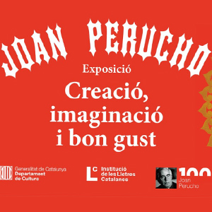 Joan Perucho. Creació, imaginació i bon gust. Exposició al CRAI Biblioteca de Lletres