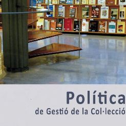 Nou document sobre la Política de gestió de la col·lecció del CRAI de la Universitat de Barcelona