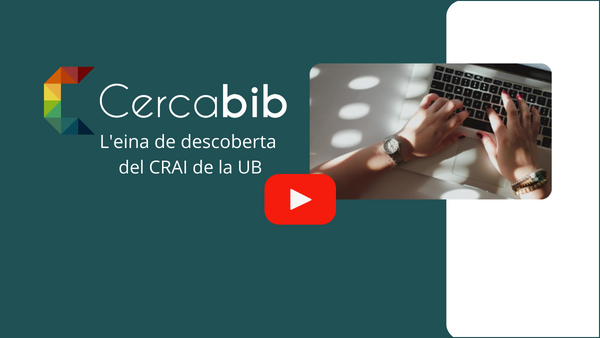 Cercabib: l’eina de descoberta del CRAI de la UB