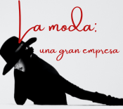 La Moda: una gran empresa