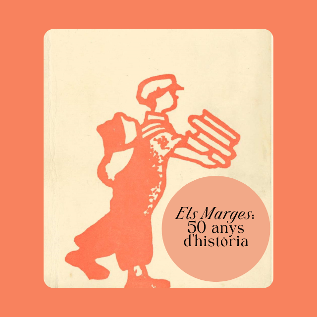 Exposició virtual: Els Marges: 50 anys d’història