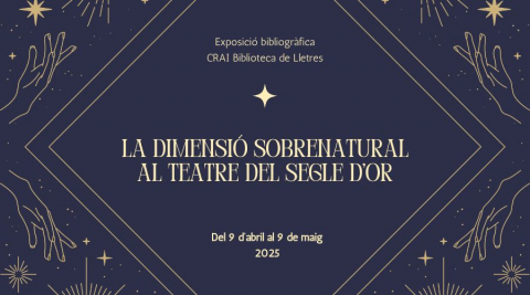 La Dimensió sobrenatural al Teatre del Segle d'Or: Exposició al CRAI Biblioteca de Lletres