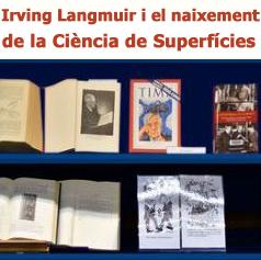 El CRAI Biblioteca de Física i Química presenta l'accés virtual a l'exposició Irving Langmuir i el naixement de la Ciència de Superfícies