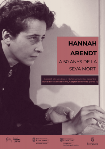 Hannah Arendt. A 50 anys de la seva mort, exposició bibliogràfica al CRAI Filosofia, Geografia i Història