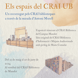 El CRAI Biblioteca del Campus de Mundet acull l'exposició itinerant "Els espais del CRAI UB"