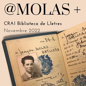 Exposició dedicada a Joaquim Molas al CRAI Biblioteca de Lletres: @Molas+