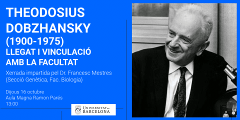 Xerrada sobre Theodosius Dobzhansky arran de l'exposició del CRAI Biblioteca de Biologia