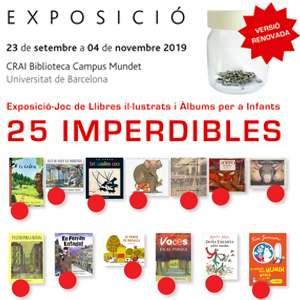 25 Imperdibles: Exposició/joc de Llibres iI·lustrats i Àlbums per a Infants al CRAI Biblioteca del Campus Mundet