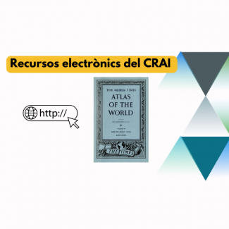 Nova subscripció del CRAI de la UB: The Times Comprehensive Atlas of the World Digital Archive