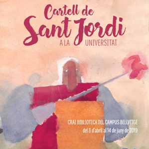 Cartell de Sant Jordi a la Universitat. Nova exposició al CRAI Biblioteca del Campus Bellvitge