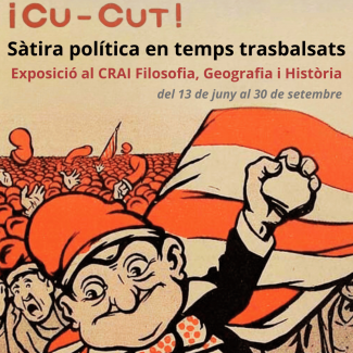 Cu-Cut!: sàtira política en temps trasbalsats (1902-1912). Exposició al CRAI Biblioteca de Filosofia, Geografia i Història