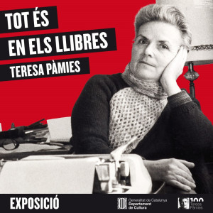 Exposició Teresa Pàmies, tot és en els llibres amb la col·laboració del CRAI Biblioteca del Pavelló de la República