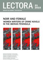 "Lectora" 21: Dossier sobre la narrativa criminal escrita per dones a la península ibèrica