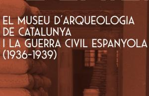 Exposició Arqueologia a l’exili: El Museu d’Arqueologia de Catalunya i la Guerra Civil espanyola amb participació del CRAI Biblioteca del Pavelló de la República