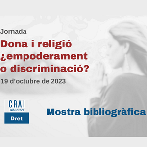 Mostra bibliogràfica sobre dona i religió al CRAI Biblioteca de Dret