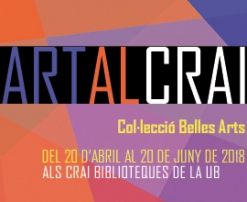 ARTalCRAI. Obres de la Col·lecció Belles Arts als CRAI Biblioteques de la UB