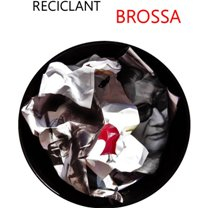 Reciclant BROSSA Exposició al CRAI Biblioteca del Campus de Mundet