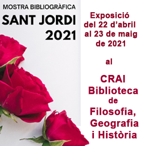 Sant Jordi 2021 al CRAI Biblioteca de Filosofia, Geografia i Història: Mostra de publicacions recents del professorat