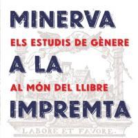 Participació dels CRAI Biblioteques a l'exposició «Minerva a la impremta: les dones al món del llibre»