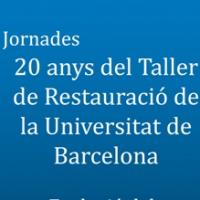 20 anys del Taller de Restauració de la Universitat de Barcelona