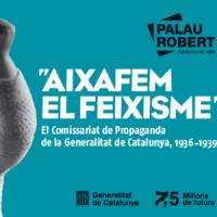 Exposició Aixafem el feixisme al Palau Robert de Barcelona amb la col·laboració del CRAI Biblioteca del Pavelló de la República