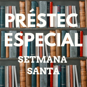 Préstec especial de Setmana Santa 2019