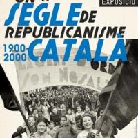 Un segle de republicanisme català 1900-2000. Exposició amb la col·laboració del CRAI Biblioteca del Pavelló de la República