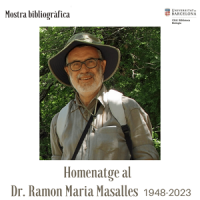 Mostra bibliogràfica en homenatge al Doctor Ramon Maria Masalles al CRAI Biblioteca de Biologia