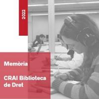 Publicada la Memòria d’Activitats 2022 del CRAI Biblioteca de Dret