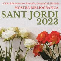 Sant Jordi 2023 al CRAI Biblioteca de Filosofia, Geografia i Història. Exposició virtual i física de les publicacions recents del professorat