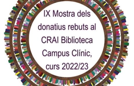 Mostra dels donatius rebuts durant el curs acadèmic al CRAI Biblioteca Campus Clínic 