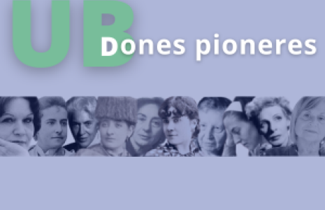 Dones pioneres UB, nou portal del CRAI de la Universitat de Barcelona