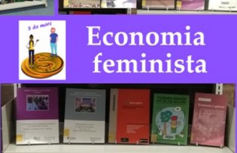 Mostra bibliogràfica sobre Economia Feminista al CRAI Biblioteca d'Economia i Empresa