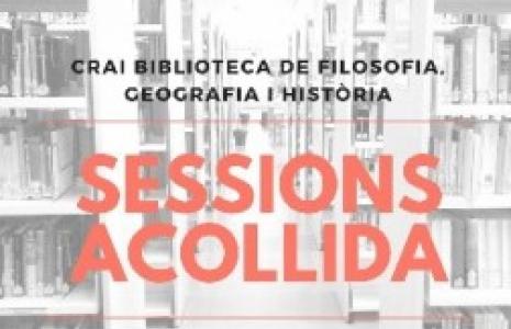 Sessions d'acollida al CRAI Biblioteca de Filosofia, Geografia i Història