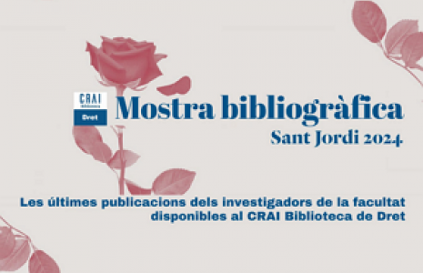 El CRAI Biblioteca de Dret exposa la recerca actual del professorat de la Facultat amb motiu de Sant Jordi