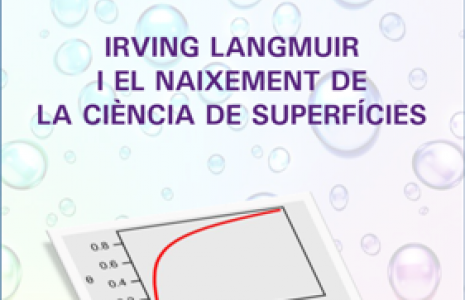 Irving LANGMUIR i el naixement de la Ciència de Superfícies