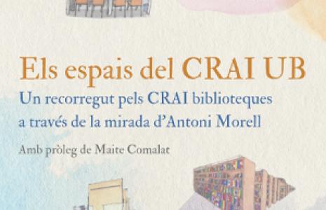 Els espais del CRAI UB: Un recorregut pels CRAI biblioteques a través de la mirada d'Antoni Morell. Exposició al CRAI Biblioteca d'Informació i Mitjans Audiovisuals